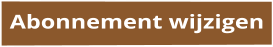 Abonnement wijzigen